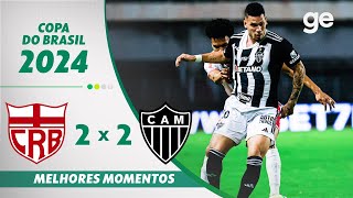 CRB 2 X 2 ATLÉTICOMG  MELHORES MOMENTOS  OITAVAS DE FINAL COPA DO BRASIL  geglobo [upl. by Mor]