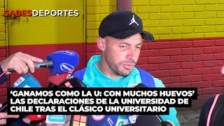 🔵GANAMOS CON MUCHOS HUEVOS  Declaraciones de UNIVERSIDAD DE CHILE [upl. by Enyrhtak1]