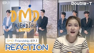 Reaction DMD Friendship the reality Ep1 [upl. by Adiasteb824]