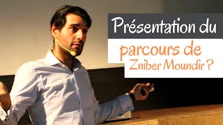 Présentation du parcours de Moundir Zniber [upl. by Noivax]