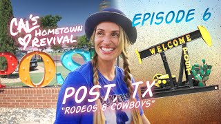 Cals Hometown Revival  Episode 6  Post TX quotCowboys amp Rodeosquot [upl. by Lezah942]