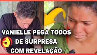 👌😱VANIELLE SE REVELA E TODOS SÃO PEGOS DE SURPRESA O QUÊ SEU MILTON ELIZEU NÃO ACREDITA E [upl. by Ednarb]