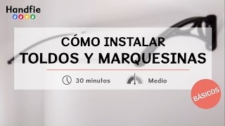 Cómo instalar toldos y marquesinas · Handfie DIY [upl. by Suivatram]