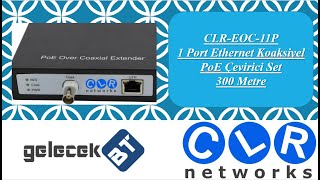 1 Port Ethernet Koaksiyel PoE Çevirici Set 300 Metre CLREOC11P [upl. by Cecily]