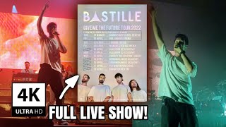 Bastille  Give Me The Future Tour  Full Live Show 4K [upl. by Eidroj]