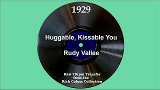 1929 Rudy Vallee  Huggable Kissable You [upl. by Esaele69]