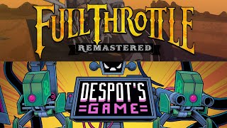 Full Throttle Remastered  Despots Game  Бустидей Oct2024 [upl. by Aneg]