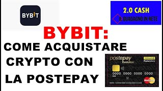 BYBIT COME ACQUISTARE CRYPTO CON LA POSTEPAY [upl. by Aileen]