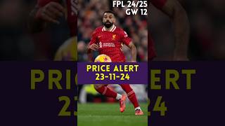 FPL 2425  GW 12  Price Alert fantasypremierleague fpl shorts [upl. by Anirtek896]