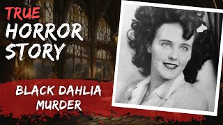 The Black Dahlia Unsolved Mystery  Who Killed Elizabeth Short Gruesome Details Revealed [upl. by Namielus]