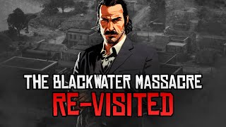 The Blackwater Massacre ReVisited  Red Dead Redemption 2 [upl. by Lazare]