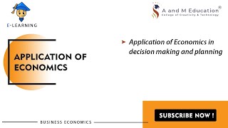 Application of Economics  Decision making amp Planning  Business Economics  eLearning Video [upl. by Felike]