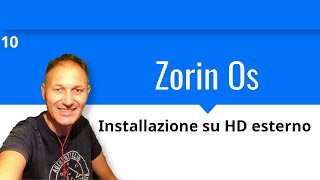 10 Come installare Zorin Os Linux su Hard Disk esterno  Daniele Castelletti  AssMaggiolina [upl. by Jat]