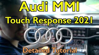 Audi MMI Touch Response NEW 2021 Detailed Tutorial and Review Tech Help [upl. by Sethrida]