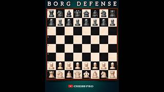 The Ultimate Chess Defense Borg Defense quot [upl. by Rozek]