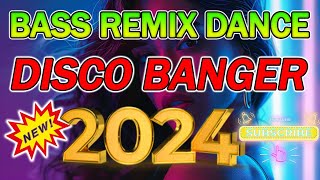 🔝 NEW REMIX VIRAL DISCO NONSTOP 2024💥BASS REMIX DANCE 2024 ✨ [upl. by Gnuhn600]