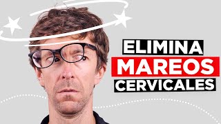 Eliminar los Mareos Cervicales 3 Ejercicios Favoritos [upl. by Nairim800]