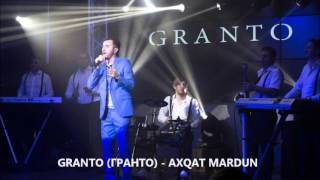 GRANTO ГРАНТО  AXQAT MARDUN NEW 2015 [upl. by Aniuqaoj]