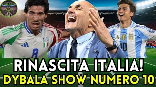 🔥 SPALLETTI CONQUISTA PARIGI DYBALA SHOW IN ARGENTINA LITALIA CALCISTICA RINASCE 💪😱 [upl. by Yrome]