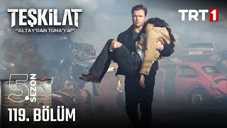 Teşkilat 119 Bölüm trt1 [upl. by Akenahs]