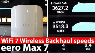 NEW eero Max 7 Wireless Backhaul Tests  WiFi 7 Speeds [upl. by Erasmus852]