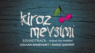 Volkan Akmehmet  İnanç Şanver  01  S02  Tanıtım Kiraz Mevsimi OST [upl. by Joris]