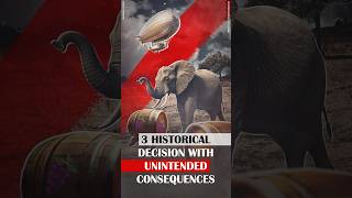 3 Historical Decisions with Unintended Consequences [upl. by Eiruam274]