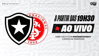 AO VIVO  Botafogo x Internacional  19° Rodada Brasileirão [upl. by Edyaw]