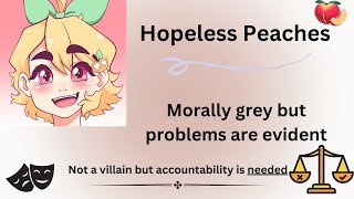 Hopeless Peaches Not A Villain But Accountability Is Needed My thoughts on the situation [upl. by Landan]