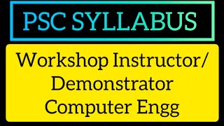 Workshop InstructorDemonstrator Computer Engineering Syllabus [upl. by Nerrej862]