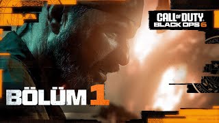 KÖRFEZ SAVAŞINA HOŞ GELDİNİZ  CALL OF DUTY BLACK OPS 6 TÜRKÇE BÖLÜM 1 [upl. by Moishe]