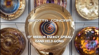 Grotta Sonora  19quot Mirror Energy Spiral Hand Held Gong  A 107 Hz [upl. by Debbie]