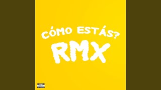 cómo estás Remix [upl. by Monk341]