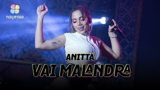 Anitta — Vai Malandra  Ao Vivo Na Praia [upl. by Shargel]