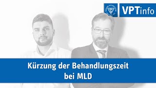 VPTinfo 15042022  Kürzung der Behandlungszeit bei MLD [upl. by Nauht153]