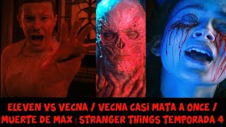 Eleven vs Vecna ​​ Vecna ​​casi mata a once  Muerte de MAX  Stranger Things Temporada 4 FINAL [upl. by Nrubliw]