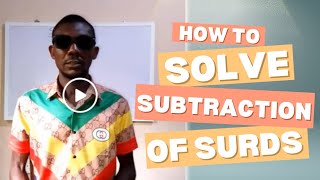 Step by step approach to Subtraction of Surds Ep 3 [upl. by Ahsuoj]