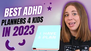 Top ADHD Planners to Boost Your Childs Focus in 2023 [upl. by Adnohrahs614]