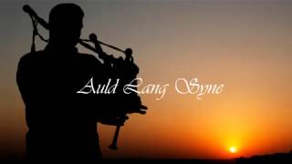 AULD LANG SYNE  TRADITIONAL SCOTTISH VERSION  Scots Dragoon Guards amp Joanna Henwood [upl. by Skolnik604]