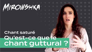 Questce que le chant guttural  Chant saturé growl grunt je texplique comment commencer [upl. by Bluma]