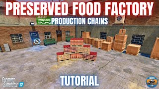 PRESERVED FOOD FACTORY  PREMIUM EXPANSION  Farming Simulator 22 [upl. by Galina]