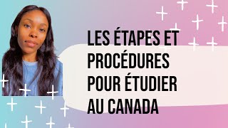 Étudier au CANADAPROCÉDURES et ÉTAPES IMPORTANTES [upl. by Ninon357]