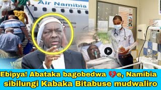 Abataka bagobedwa e Namibia 😭 Kabaka mudwaliro Bitabuse katikiro kyakoze maziga mereere [upl. by Mitchel]