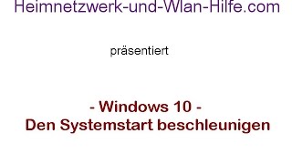 Den Systemstart von Windows 10 beschleunigen  Windows Tutorial [upl. by Celio815]