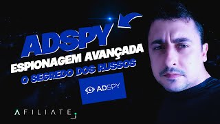 ADSPY COMO FUNCIONA APRENDA ESPIONAR SEUS CONCORRENTES  AFILIATE  ESPIONAGEM AVANÇADA 01 [upl. by Aric]