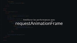 Tutoriel JavaScript  Optimisation des animations amp requestAnimationFrame [upl. by Aysab187]