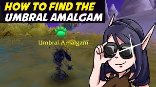 How to Capture the Umbral Amalgam [upl. by Anceline]