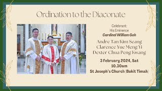 Ordination to the Diaconate Br Andre Tan Br Clarence Yue Br Dexter Chua [upl. by Brock977]