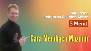 Ringkasan Pelajaran Sekolah Sabat 5 Menit  Cara Membaca Mazmur  Pdt Reza Abraham [upl. by Chader]