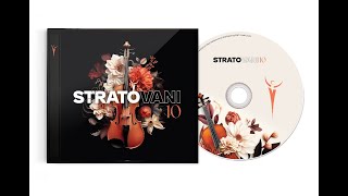 Experience the Magic of STRATOVANI 10 Discover the Latest Album from STRATOVANI [upl. by Eeladnerb]